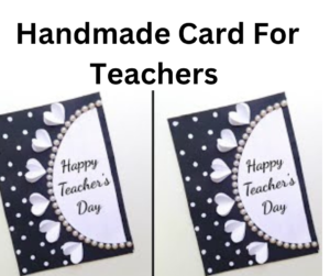 Handmade card for teachers 